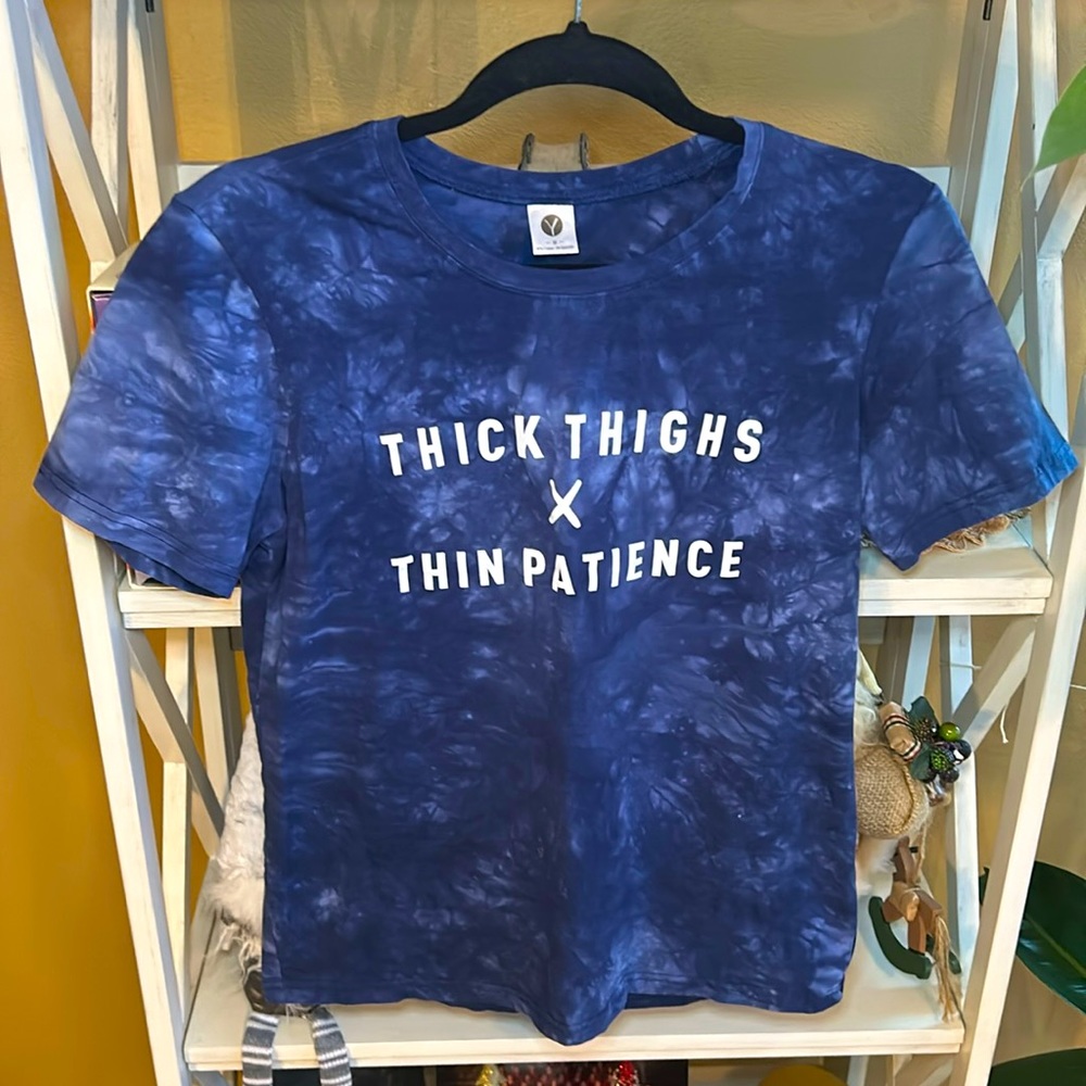 Y brand “Thick Thighs Thin Patience” Tee shirt medium